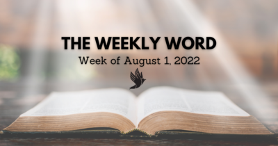 The Weekly Word- August 1, 2022